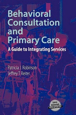 【预售】Behavioral Consultation and Primary Care: A Guide to