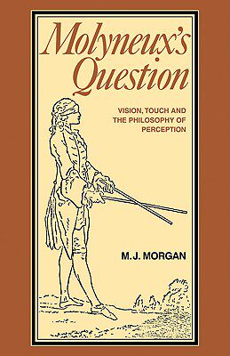 【预售】Molyneux's Question: Vision, Touch and the