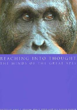 【预售】Reaching Into Thought: The Minds of the Great Apes