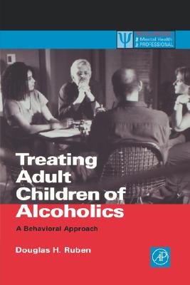 【预售】Treating Adult Children of Alcoholics: A Behavioral