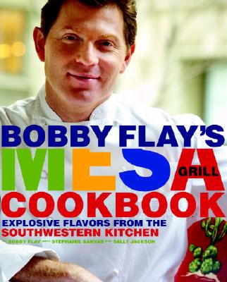 【预售】Bobby Flay's Mesa Grill Cookbook: Explosive Flavors