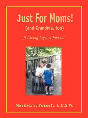 【预售】Just for Moms! (and Grandma, Too): A Living-Legacy