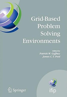 【预售】Grid-Based Problem Solving Environments: IFIP TC2/WG