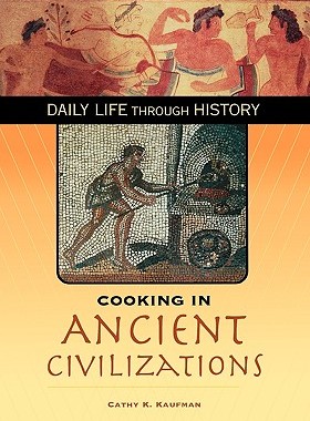 【预售】Cooking in Ancient Civilizations