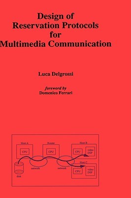 【预售】Design of Reservation Protocols for Multimedia