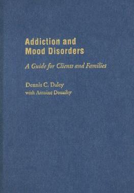 【预售】Addiction and Mood Disorders: A Guide for Clients