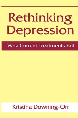【预售】Rethinking Depression: Why Current Treatments Fail
