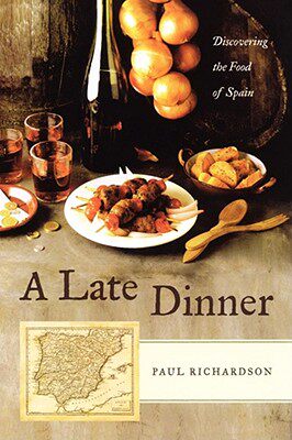 【预售】A Late Dinner: Discovering the Food of Spain