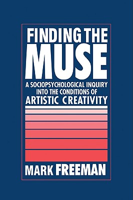 【预售】Finding the Muse: A Sociopsychological Inquiry Into 书籍/杂志/报纸 人文社科类原版书 原图主图