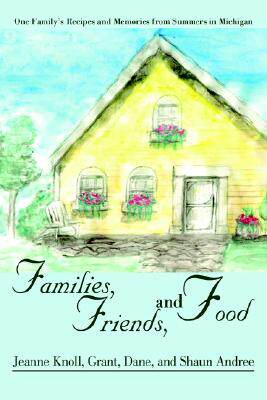 【预售】Families, Friends, and Food: One Family's Recipes