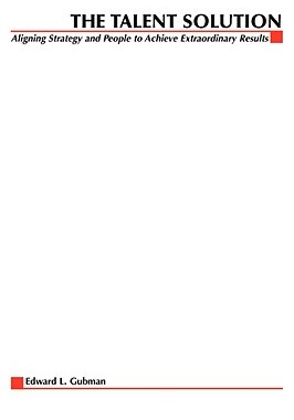 【预售】The Talent Solution: Aligning Strategy and People to