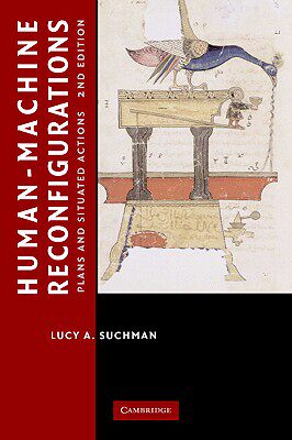 【预售】Human-Machine Reconfigurations: Plans and Situated
