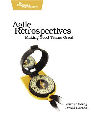 【预售】Agile Retrospectives: Making Good Teams Great