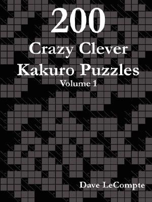 【预售】200 Crazy Clever Kakuro Puzzles - Volume 1