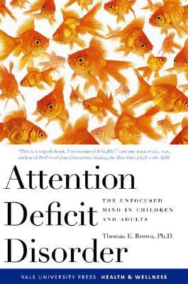 【预售】Attention Deficit Disorder: The Unfocused Mind in
