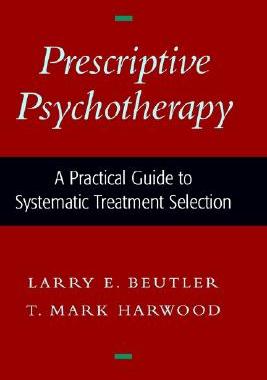 【预售】Prescriptive Psychotherapy: A Practical Guide to