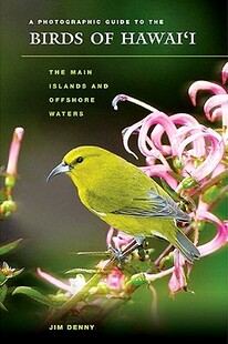 【预售】A Photographic Guide to the Birds of Hawai'i: The