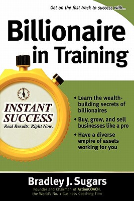 【预售】Billionaire in Training: Build Businesses, Grow