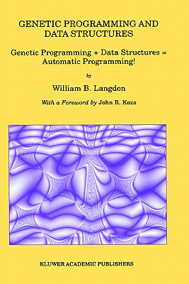 【预售】Genetic Programming and Data Structures: Genetic