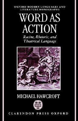 【预售】Word as Action: Racine, Rhetoric, and Theatrical