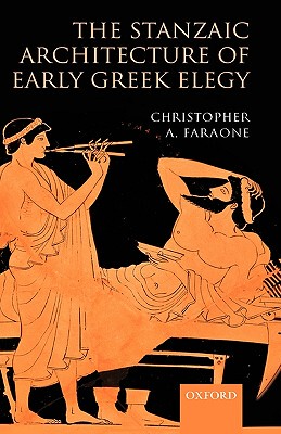 【预售】The Stanzaic Architecture of Early Greek Elegy