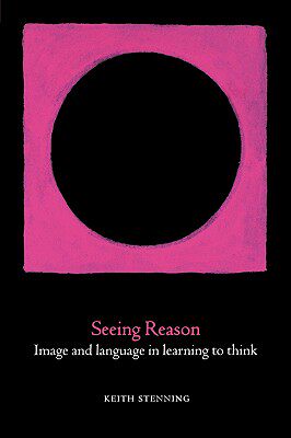 【预售】Seeing Reason: Image and Language in Learning to