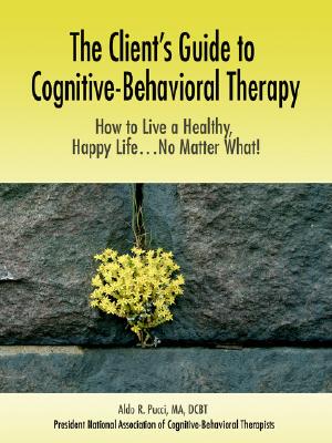 【预售】The Client's Guide to Cognitive-Behavioral Therapy: