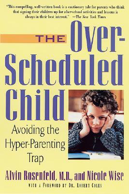 【预售】The Over-Scheduled Child: Avoiding the