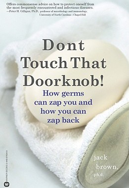【预售】Don't Touch That Doorknob!: How Germs Can Zap You