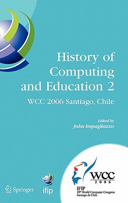 【预售】History of Computing and Education 2 (Hce2): Ifip