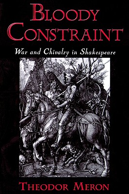 【预售】Bloody Constraint: War & Chivalry in Shakespeare
