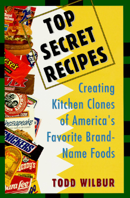 【预售】Top Secret Recipes: Creating Kitchen Clones of