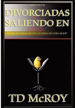 【预售】Divorciadas y Saliendo En Citas -Cmo No Terminar Con