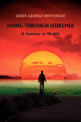 【预售】Living Through Leukemia: A Journey to Health