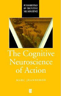 【预售】The Cognitive Neuroscience Of Action