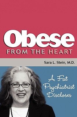 【预售】Obese from the Heart: A Fat Psychiatrist Discloses
