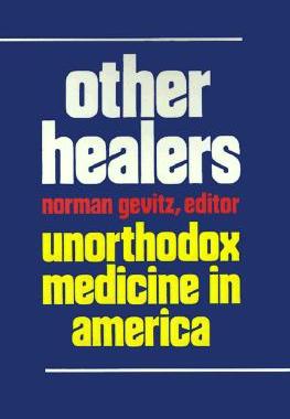【预售】Other Healers: Unorthodox Medicine in America