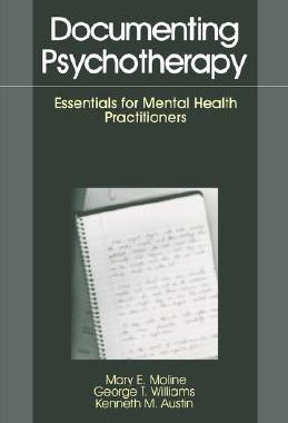 【预售】Documenting Psychotherapy: Essentials for Mental