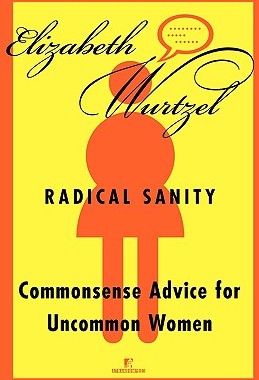 【预售】Radical Sanity: Commonsense Advice for Uncommon