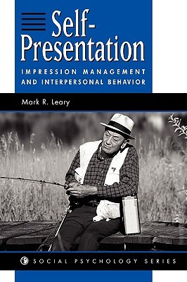 【预售】Self-Presentation: Impression Management and