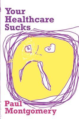 【预售】Your Healthcare Sucks