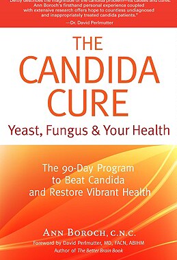 【预售】The Candida Cure: Yeast, Fungus & Your Health: The