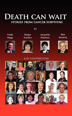 【预售】Death Can Wait - Stories from Cancer Survivors
