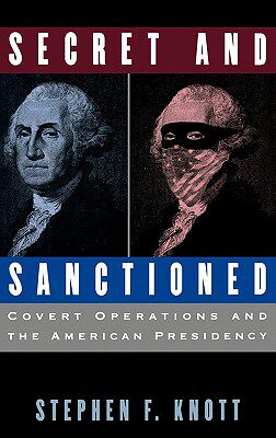 【预售】Secret and Sanctioned: Covert Operations and the
