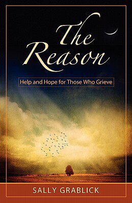 【预售】The Reason - Help and Hope for Those Who Grieve