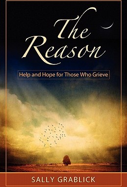 【预售】The Reason - Help and Hope for Those Who Grieve