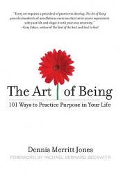 【预售】The Art of Being: 101 Ways to Practice Purpose in