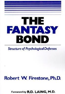 【预售】The Fantasy Bond: Effects of Psychological Defenses