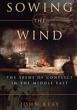 【预售】Sowing the Wind: The Seeds of Conflict in the Middle