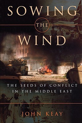 【预售】Sowing the Wind: The Seeds of Conflict in the Middle